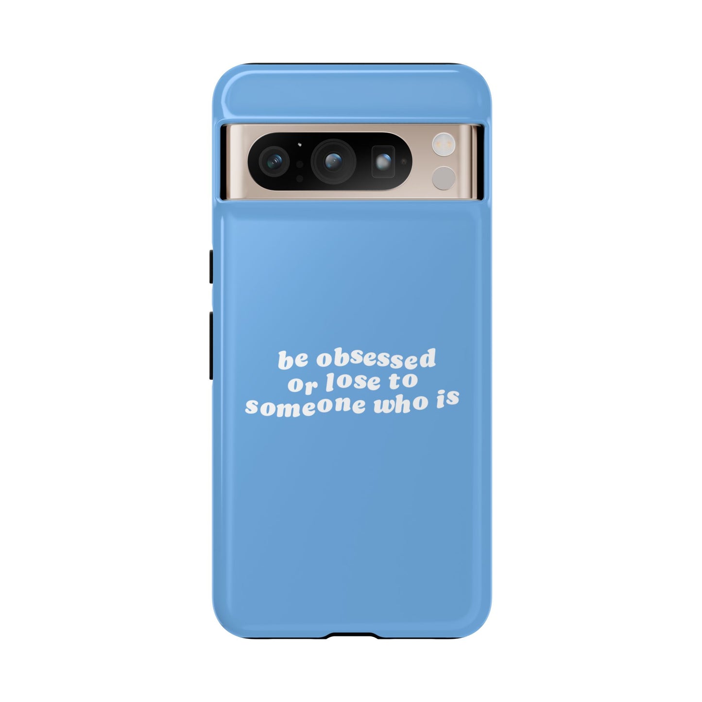 Too Obsessed Hard Case Babyblau Google Pixel